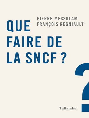 cover image of Que faire de la SNCF ?